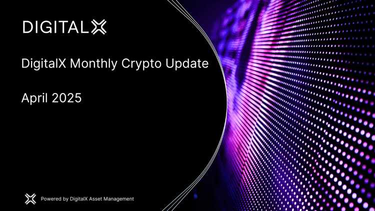 DigitalX Monthly Crypto Update
